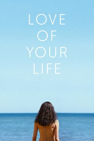 Love of Your Life 2026 Hindi - English Dual Audio