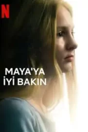 Maya’ya İyi Bakın