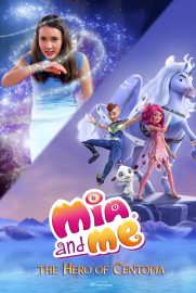 Mia ve Ben: Centopia’nın Kahramanı