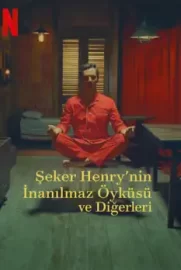 Şeker Henry’nin İnanılmaz Öyküsü ve Diğerleri