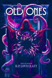 H. P. Lovecraft’s the Old Ones