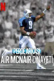 Perde Arkası: Air McNair Cinayeti