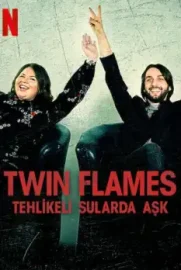 Twin Flames: Tehlikeli Sularda Aşk