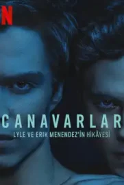 Canavarlar: Lyle ve Erik Menendez’in Hikayesi