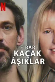 Firar: Kaçak Aşıklar