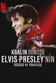 Kralın Dönüşü: Elvis Presley’nin Düşüşü ve Yükselişi