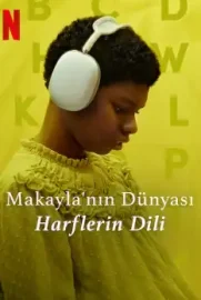 Makayla’nın Dünyası: Harflerin Dili